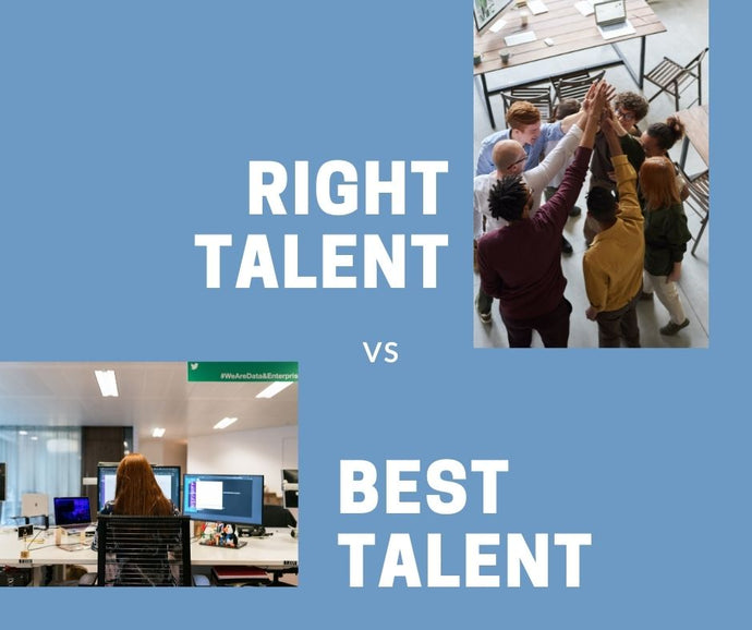 Right vs Best Talent